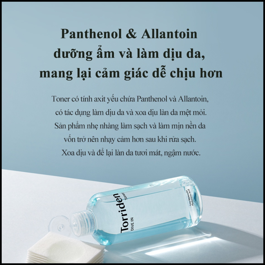 Có thể là hình ảnh về văn bản cho biết 'Panthenol & Allantoin dưỡng ẩm và làm dịu da, mang lại cảm giác dễ… chịu hơn Toner có tính axit yếu chứa Panthenol và Allantoin, có tác dụng làm dịu da và xoa dịu làn da mệt mỏi. Sản phẩm nhẹ nhàng làm sạch và làm máịn nền da vốn trở nên nhạy cảm hơn sau khi rửa sạch. Xoa dịu và để lại làn da tươi mát, ngậm nước. Torriden Toner DIVEIN'